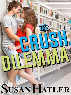cover image of The Crush Dilemma